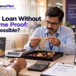 Gold Loan Without Income Proof Is It Possible